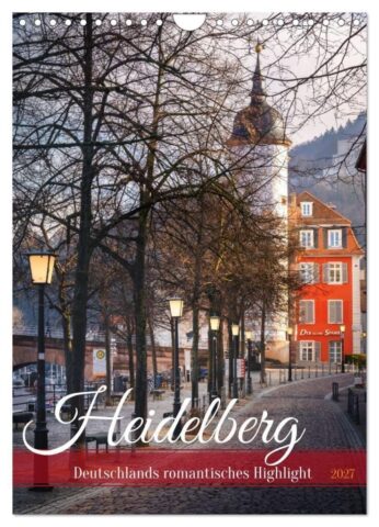 Heidelberg Deutschlands romantisches Highlight - Kalender 2027-1